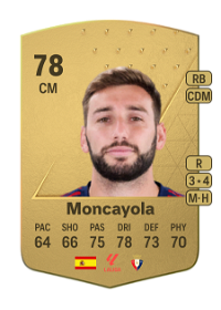 Moncayola Common 78 Overall Rating