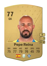 Pepe Reina Common 77 Overall Rating